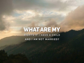 What are My Rights If I Have a Child and I am Not Married